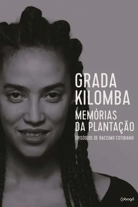 Memórias Da Plantação - Episódios De Racismo Cotidiano