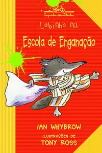 Lobinho Na Escola De Enganação