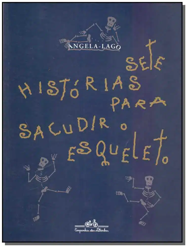 Sete Historias Para Sacudir o Esqueleto