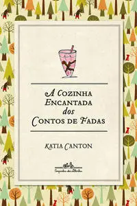 Cozinha Encantada dos Contos de Fadas, A