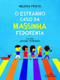 Estranho Caso da Massinha Fedorenta, O