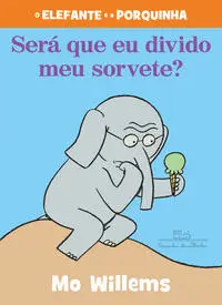 Será Que Eu Divido o Meu Sorvete?
