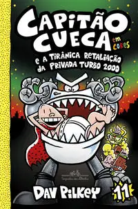Capitão Cueca e a Tirânica Retaliação Da Privada Turbo 2000