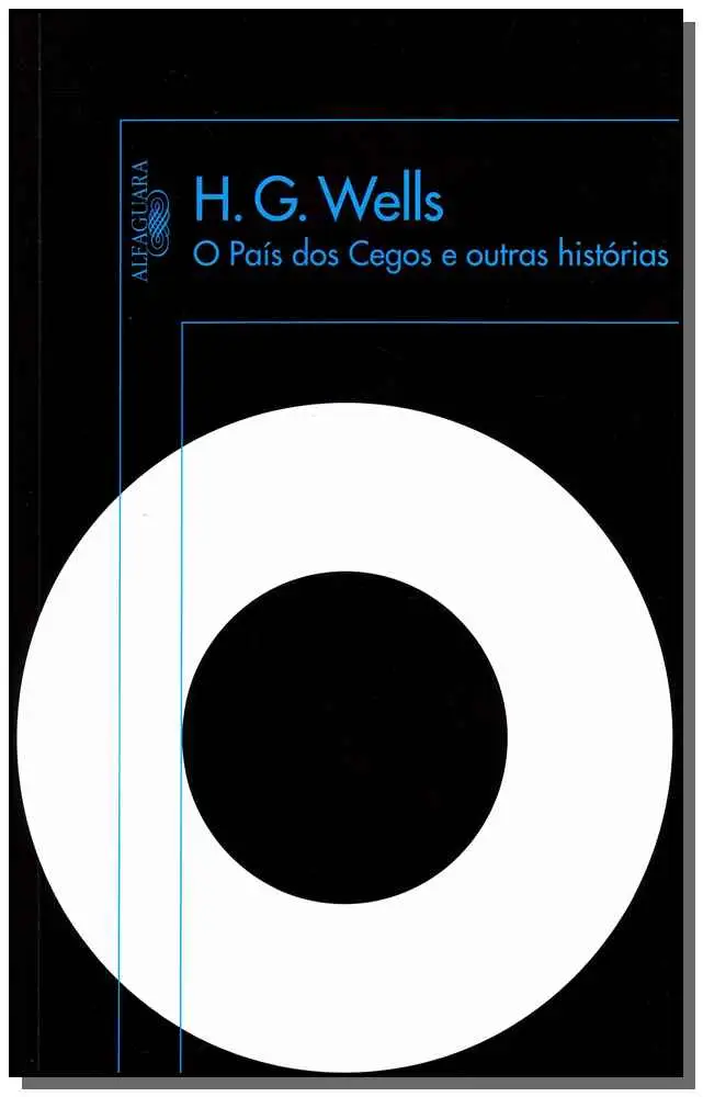 Pais Dos Cegos e Outras Historias, O