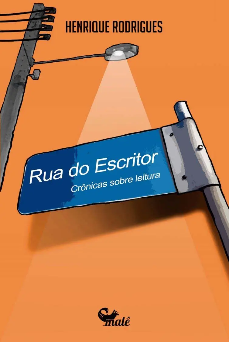 Rua Do Escritor - Crônicas Sobre Leitura