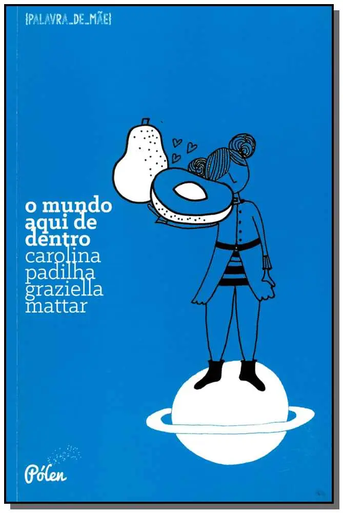 O Mundo Aqui de Dentro