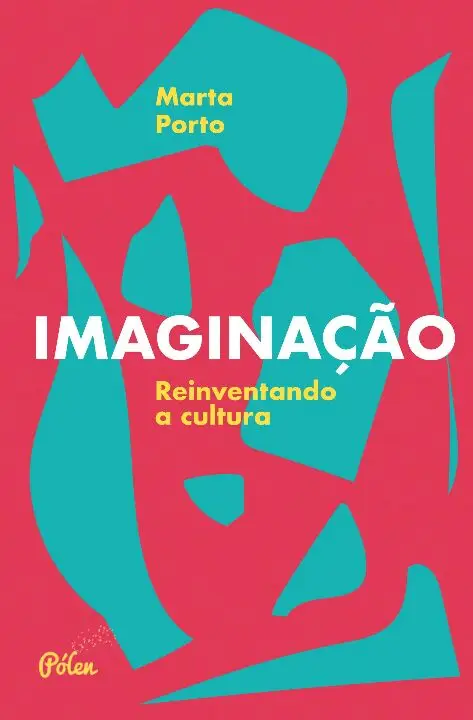 Imaginação - Reinventando a Cultura